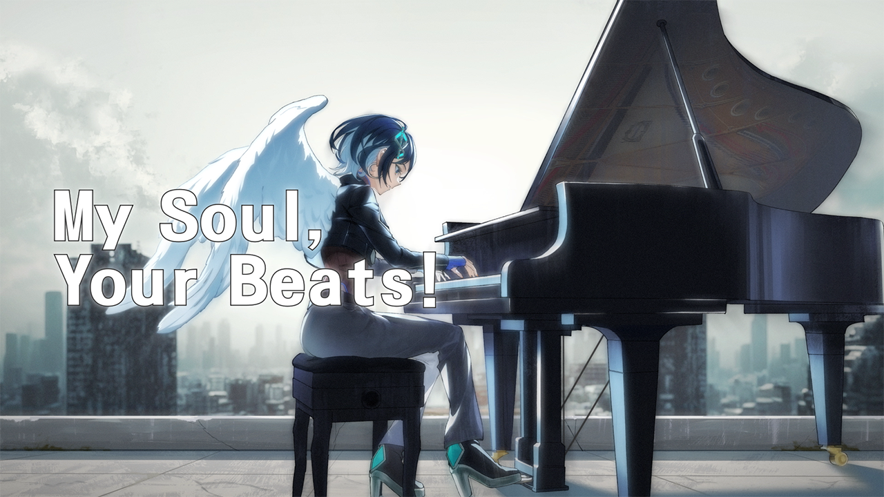 My Soul,Your Beats! のサムネイル画像